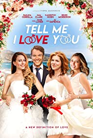 Tell Me I Love You (2019)